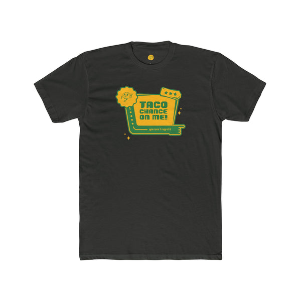 Mens Taco Chance On Me Cotton Crew TShirt Funny Graphic TShirt