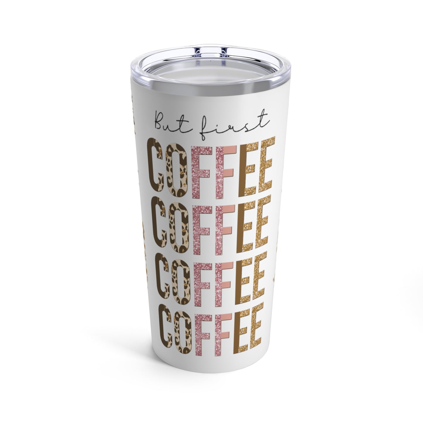 But First Coffee 20oz Insulated Tumbler