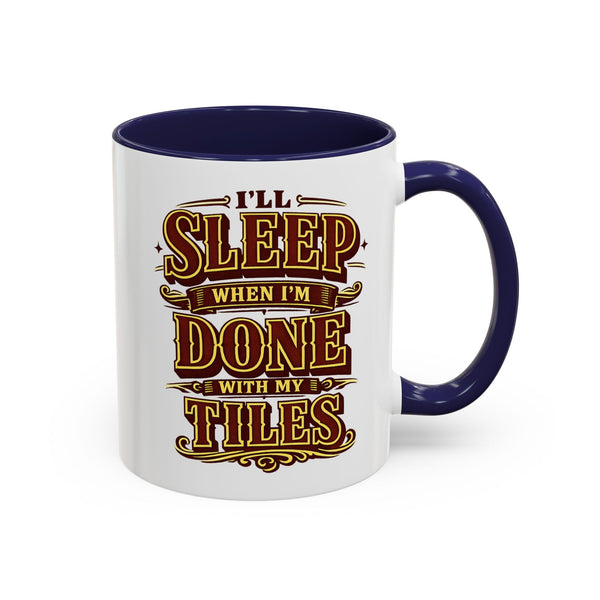 Mahjong Coffee Mug I'll Sleep When Done With My Tiles Game Night Gift
