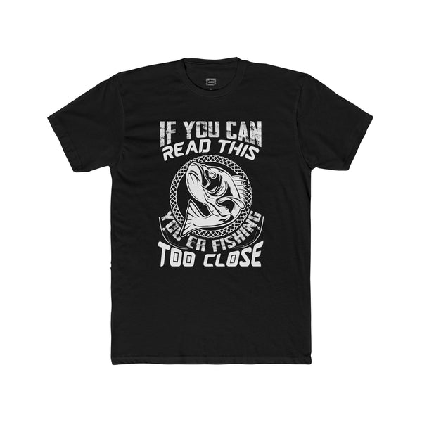 Mens You're Too Close Backup TShirt Men's Cotton Crew Tee Funny TShirt