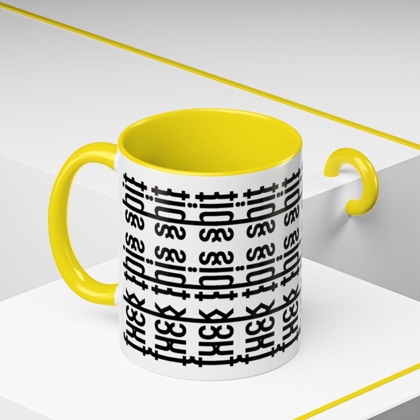 F*ck This Sh*t Hidden Message - Ceramic Mug