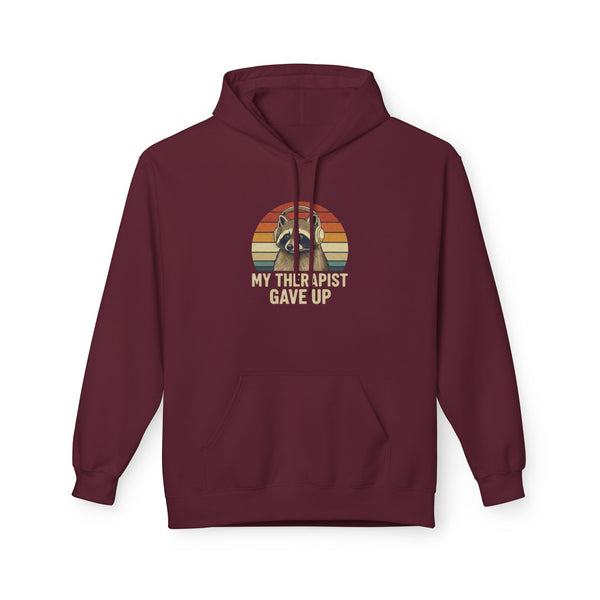 My Therapist Gave Up Raccoon Hoodie | Funny Mental Health Sweatshirt