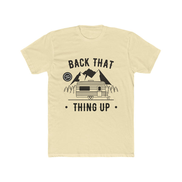 Mens Back That Thing Up T Shirt Camping Themed TShirt Cotton Graphic Tee