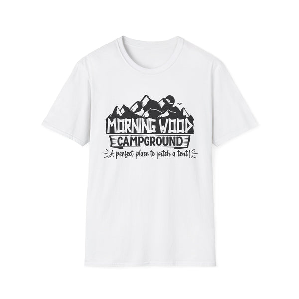 Morning Wood Campground A Perfect Place to Pitch a Tent, Soft Cotton, Casual Streetwear