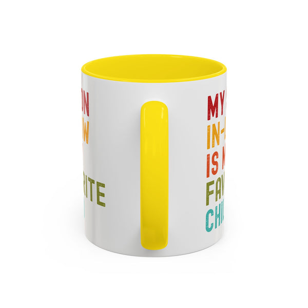 My Son In Law Is My Favorite Child Funny Mug