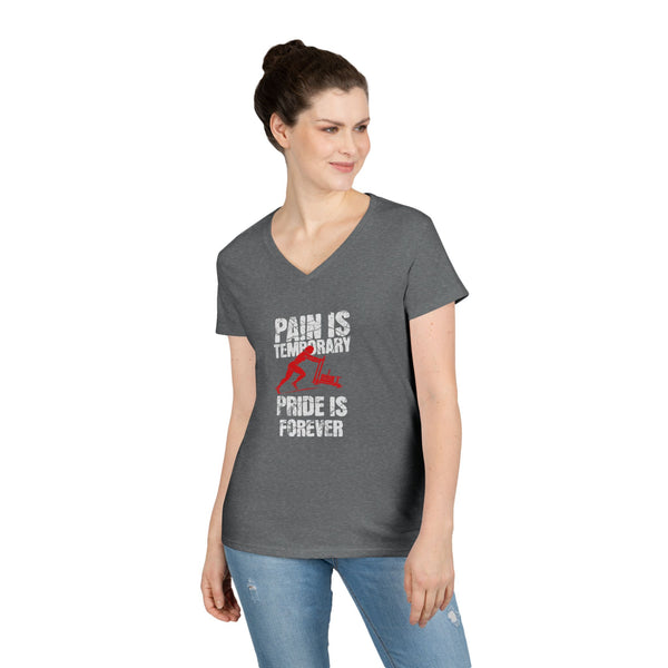Pain Is Temporary Pride Is Forever Women's V-Neck T-Shirt
