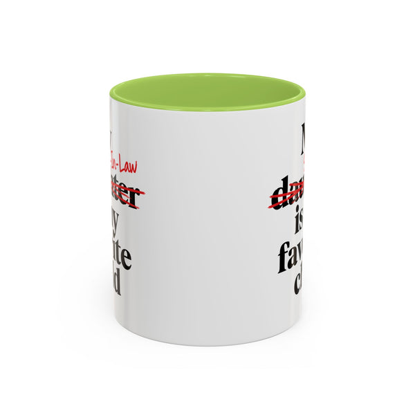 My Son-In-Law Is My Favorite Child Funny Accent Mug
