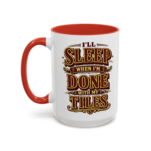 Mahjong Coffee Mug I'll Sleep When Done With My Tiles Game Night Gift