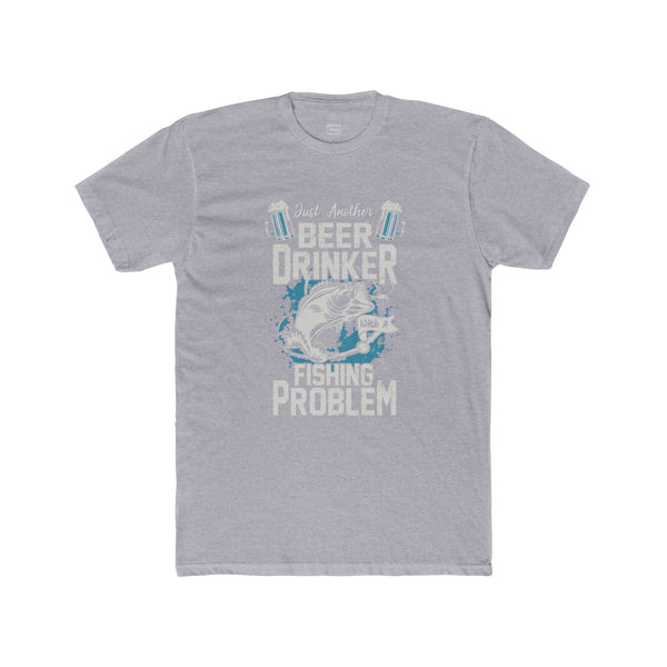 Beer Drinking Fishing Problem Funny TShirt Graphic Fishing Themed Tee