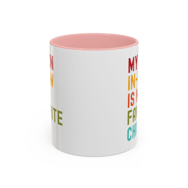 My Son In Law Is My Favorite Child Funny Mug