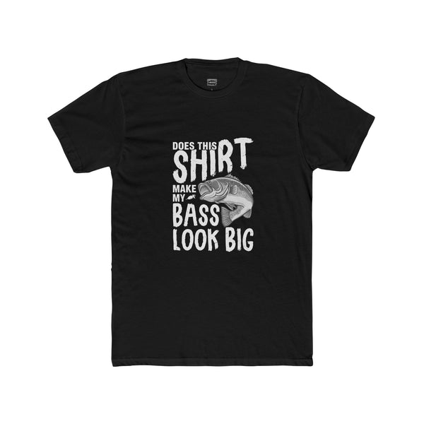 Bass Fishing Does My Bass Look Big Funny TShirt Graphic Tee