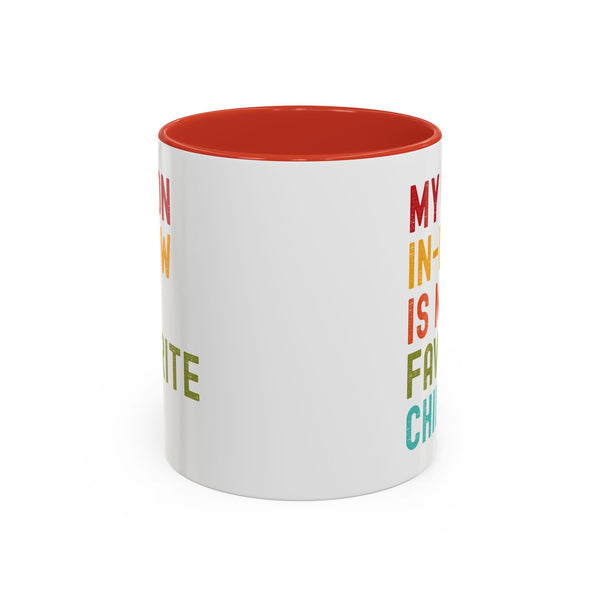 My Son In Law Is My Favorite Child Funny Mug