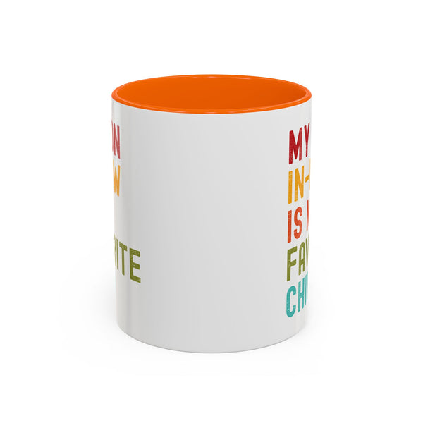My Son In Law Is My Favorite Child Funny Mug