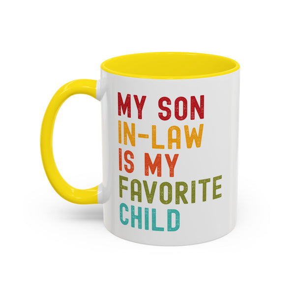 My Son In Law Is My Favorite Child Funny Mug