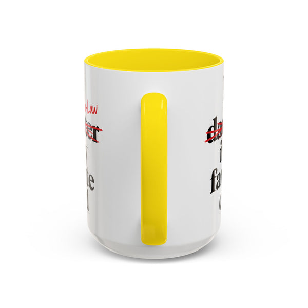 My Son-In-Law Is My Favorite Child Funny Accent Mug