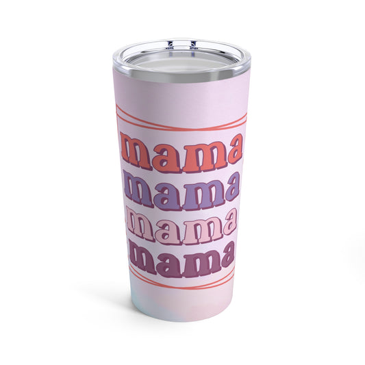 Mama 20oz Insulated Tumbler