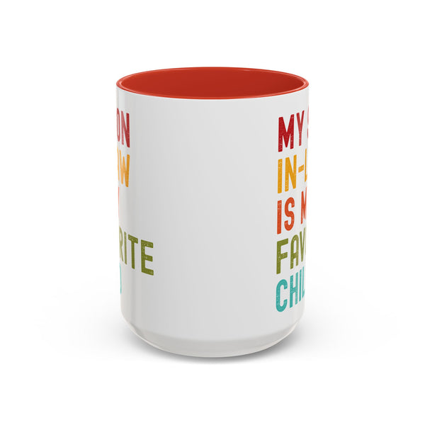 My Son In Law Is My Favorite Child Funny Mug