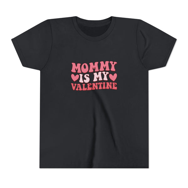 Kids Mommy Is My Valentine