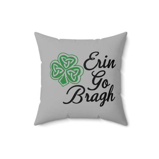 Erin Go Bragh St. Patrick's Day - Indoor Throw Pillow