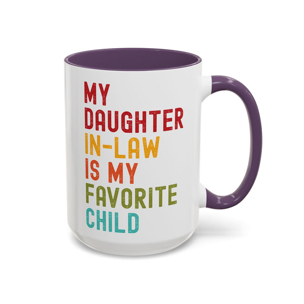 My Daughter In Law Is My Favorite Child Funny Mug