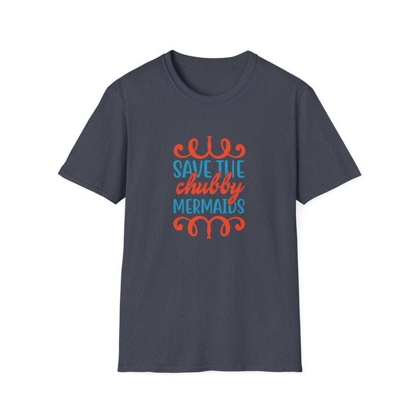Save the Chubby Mermaids - Classic Tee