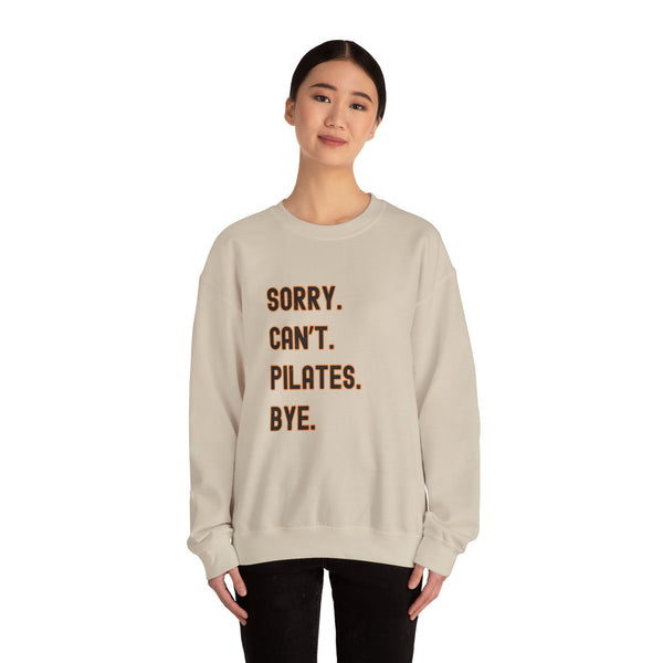 Sorry Can’t Pilates Bye Soft Crewneck Pullover