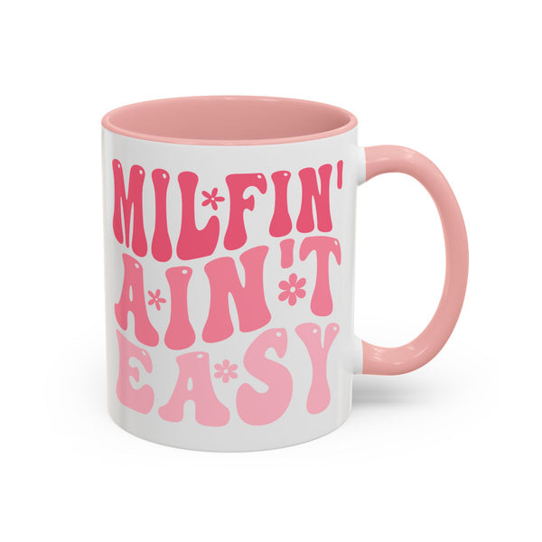 Milfin' Ain't Easy Funny Mom Mug | Sarcastic Coffee Cup Gift for Moms