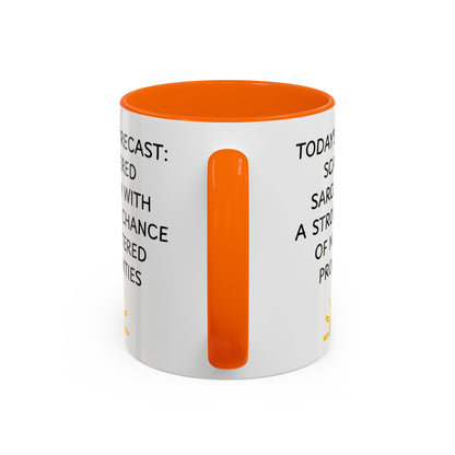 Today's Forecast Scattered Sarcasm 11oz 15oz Mug
