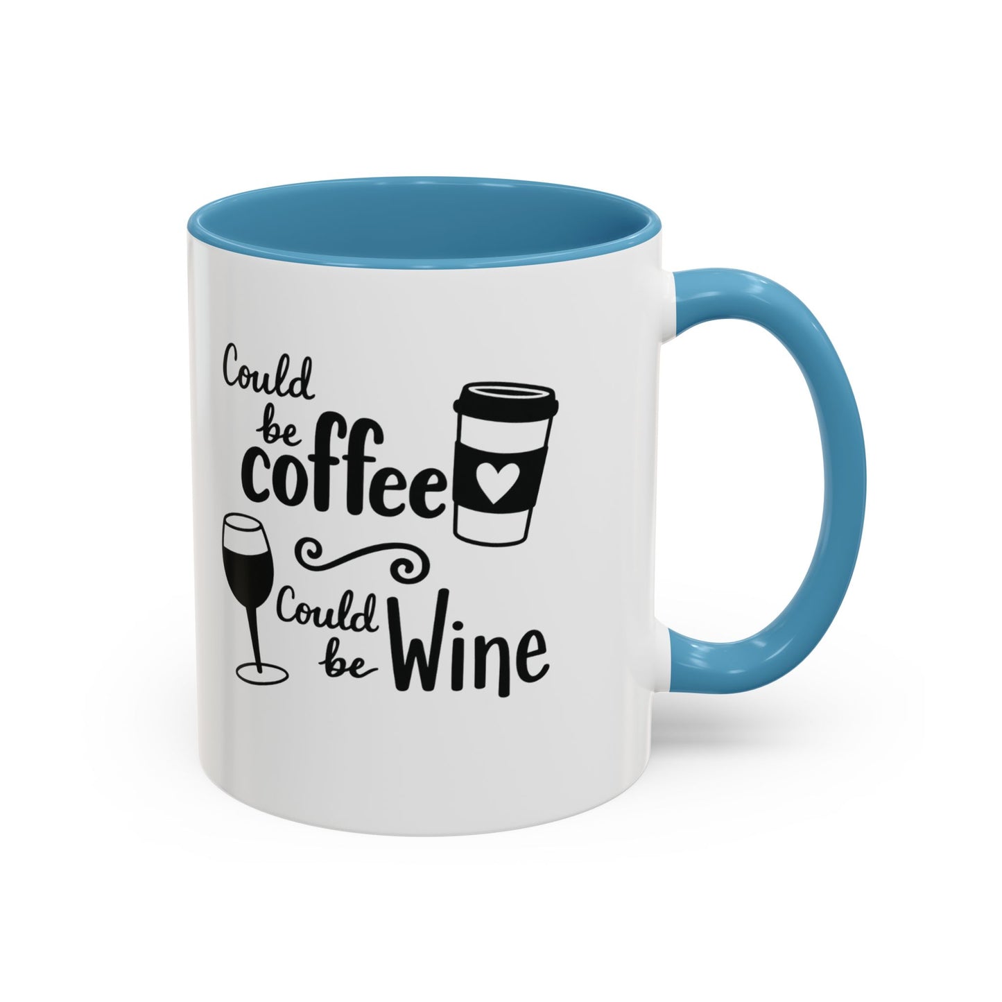 Could Be Coffee Could Be Wine Mug | Accent Coffee Mug Funy Gift Idea Co-Work Present Mom Life