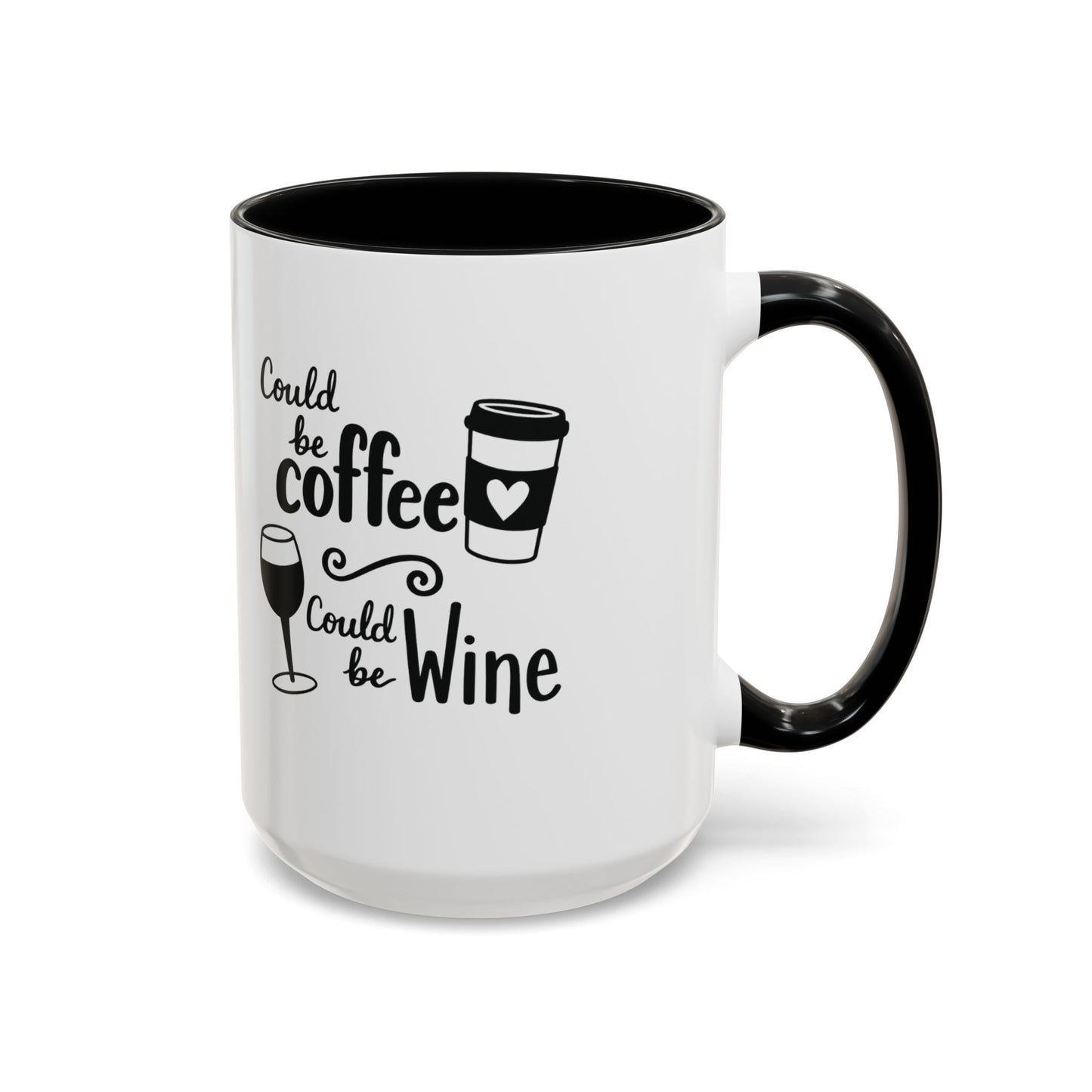Could Be Coffee Could Be Wine Mug | Accent Coffee Mug Funy Gift Idea Co-Work Present Mom Life