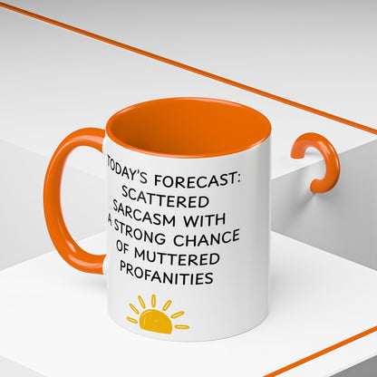 Today's Forecast Scattered Sarcasm 11oz 15oz Mug