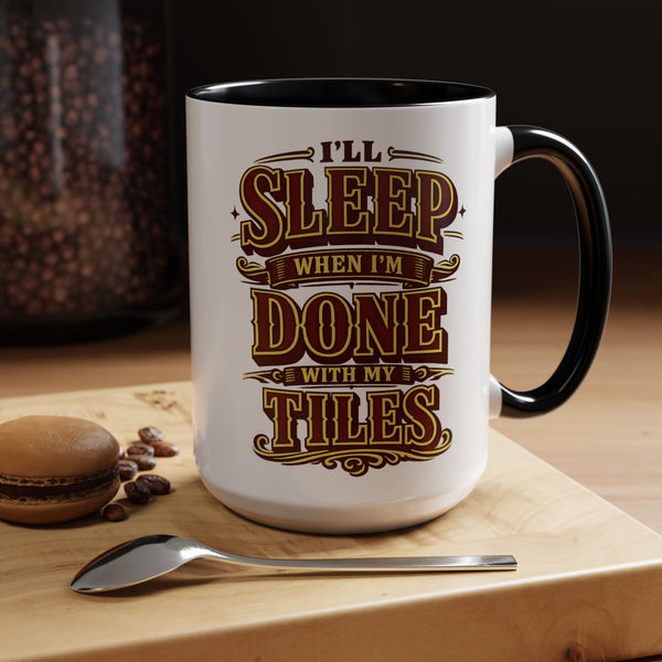 Mahjong Coffee Mug I'll Sleep When Done With My Tiles Game Night Gift