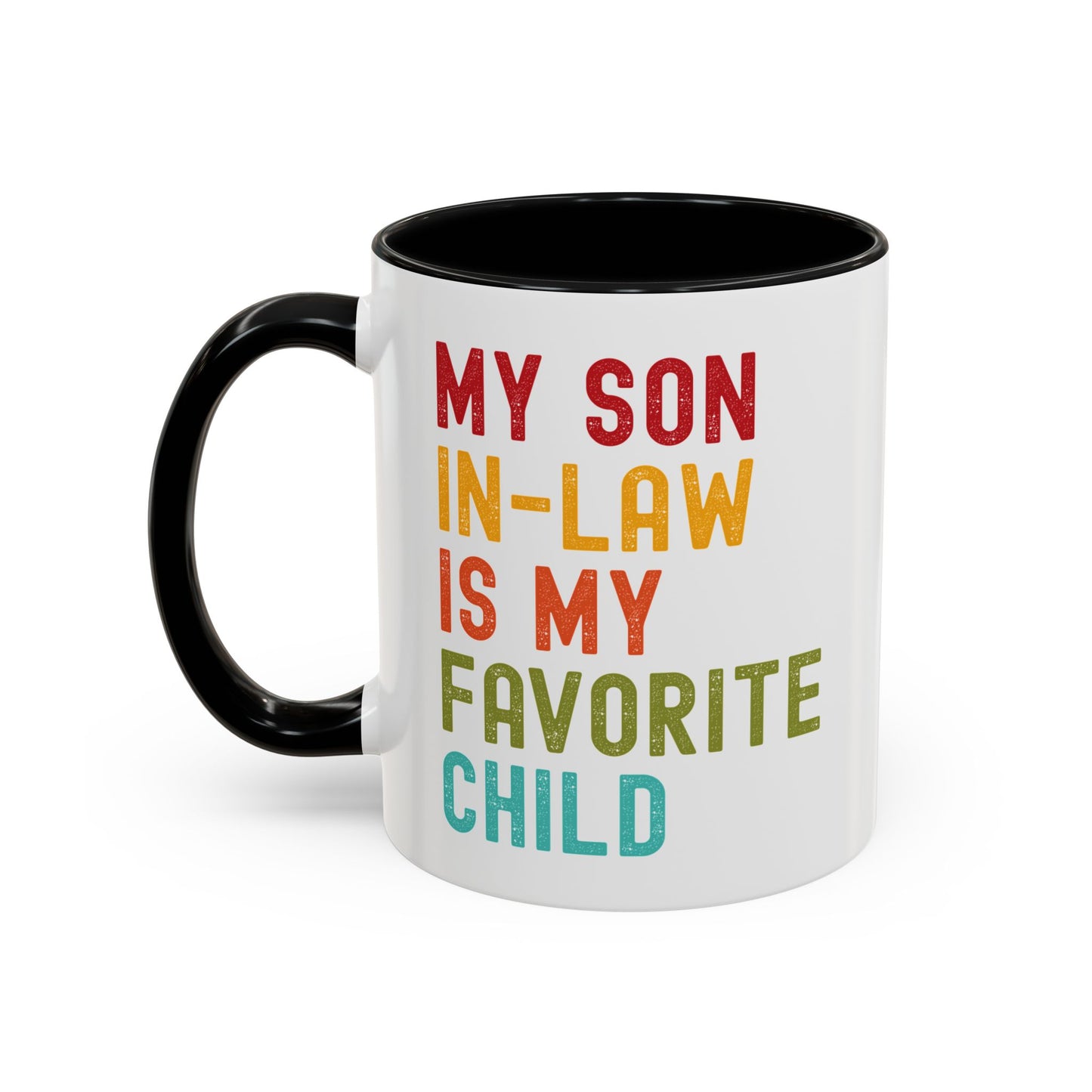 My Son In Law Is My Favorite Child Funny Mug