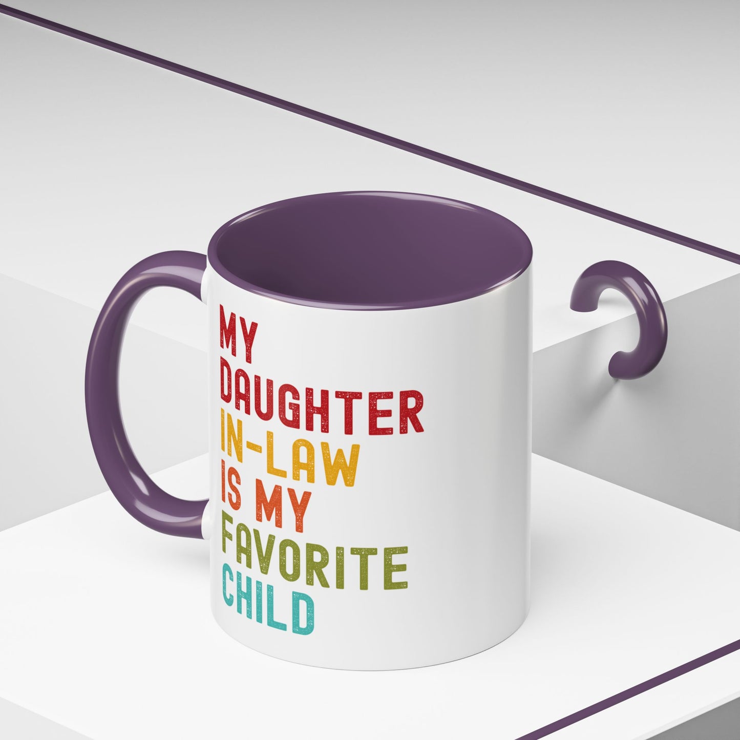 My Daughter In Law Is My Favorite Child Funny Mug