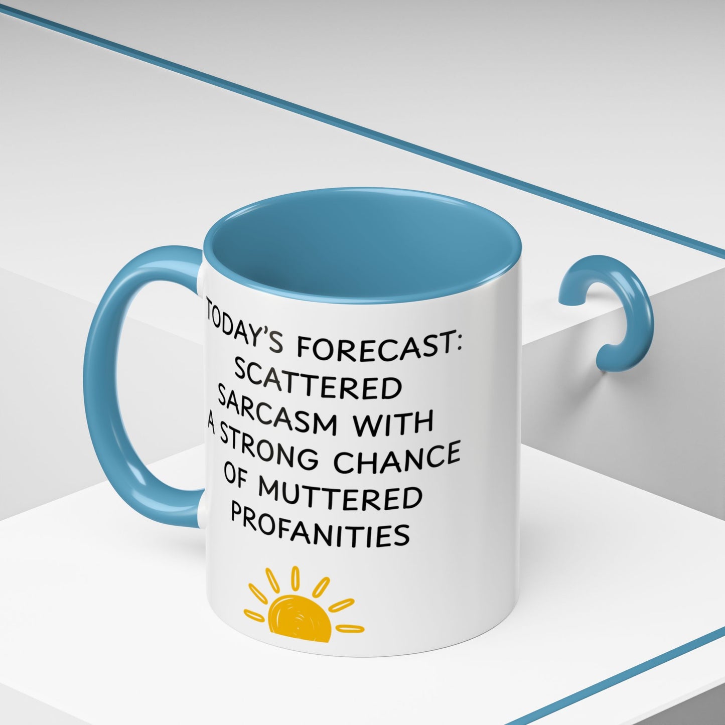 Today's Forecast Scattered Sarcasm 11oz 15oz Mug