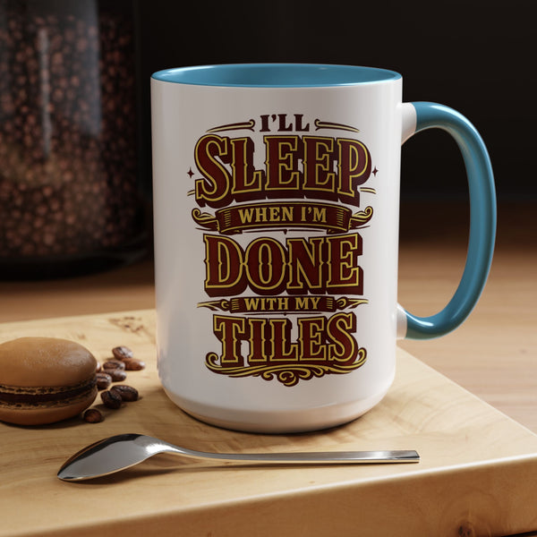 Mahjong Coffee Mug I'll Sleep When Done With My Tiles Game Night Gift
