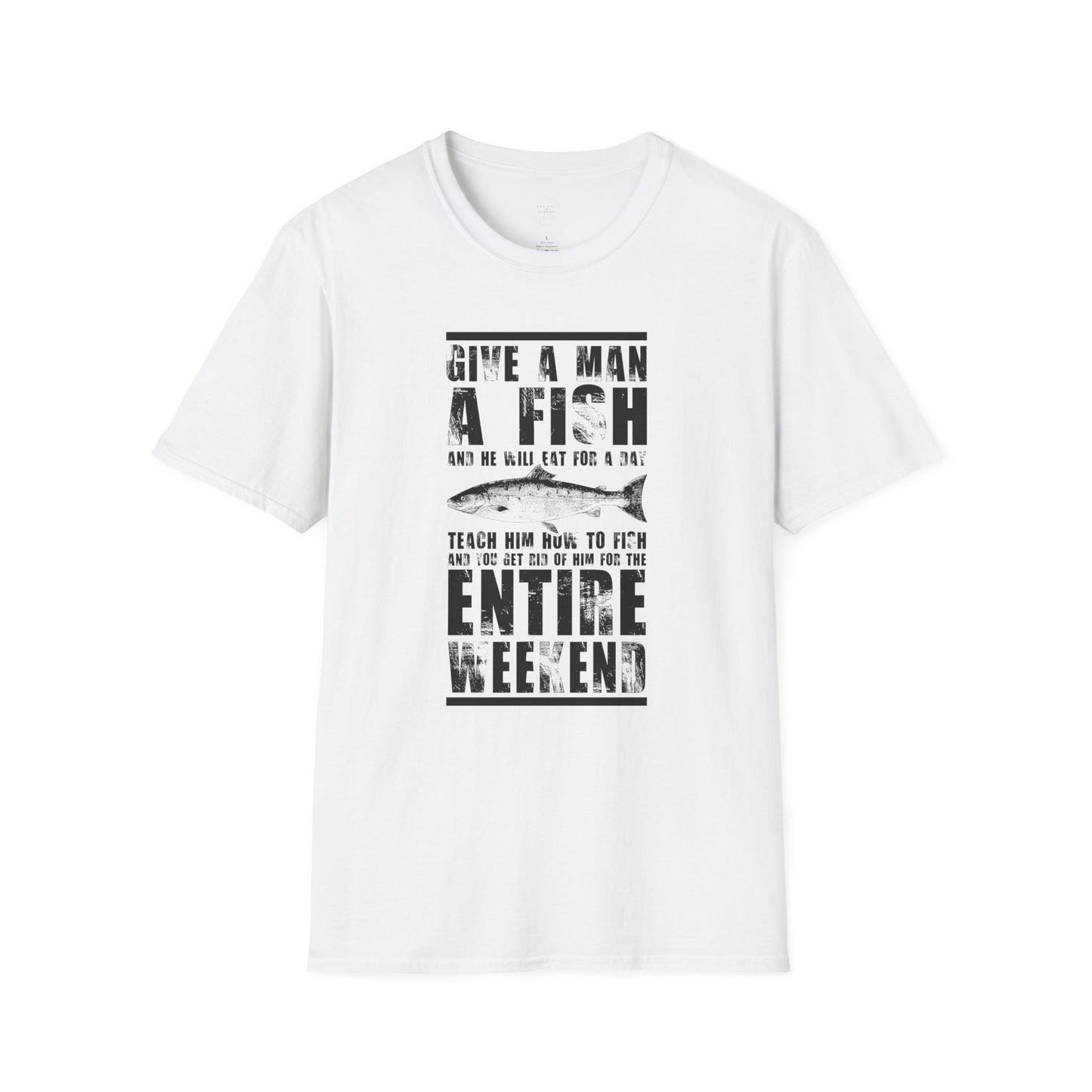 Give a Man a Fish - Unisex Softstyle T-Shirt