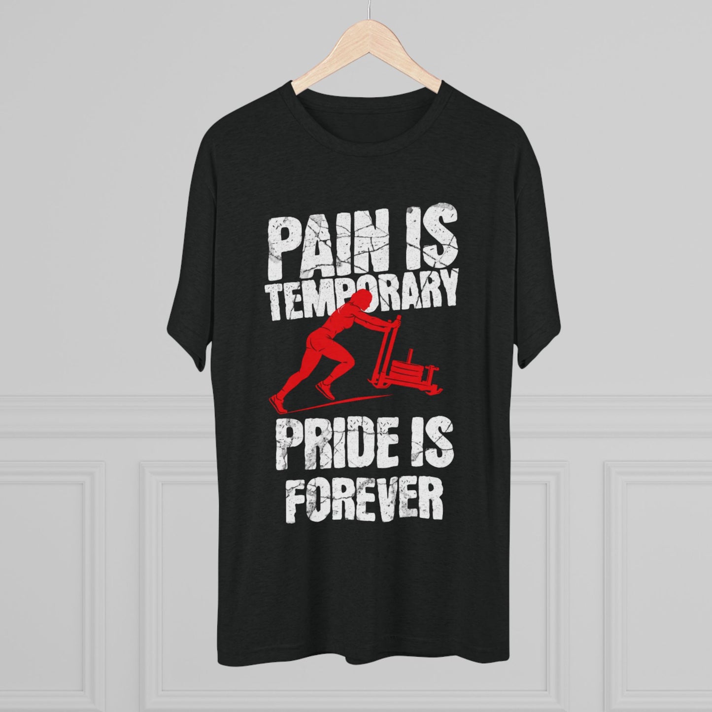 Women's Pain Is Temporary Pride Is Forever Tri-Blend Tee