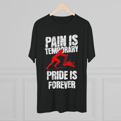 Women's Pain Is Temporary Pride Is Forever Tri-Blend Tee