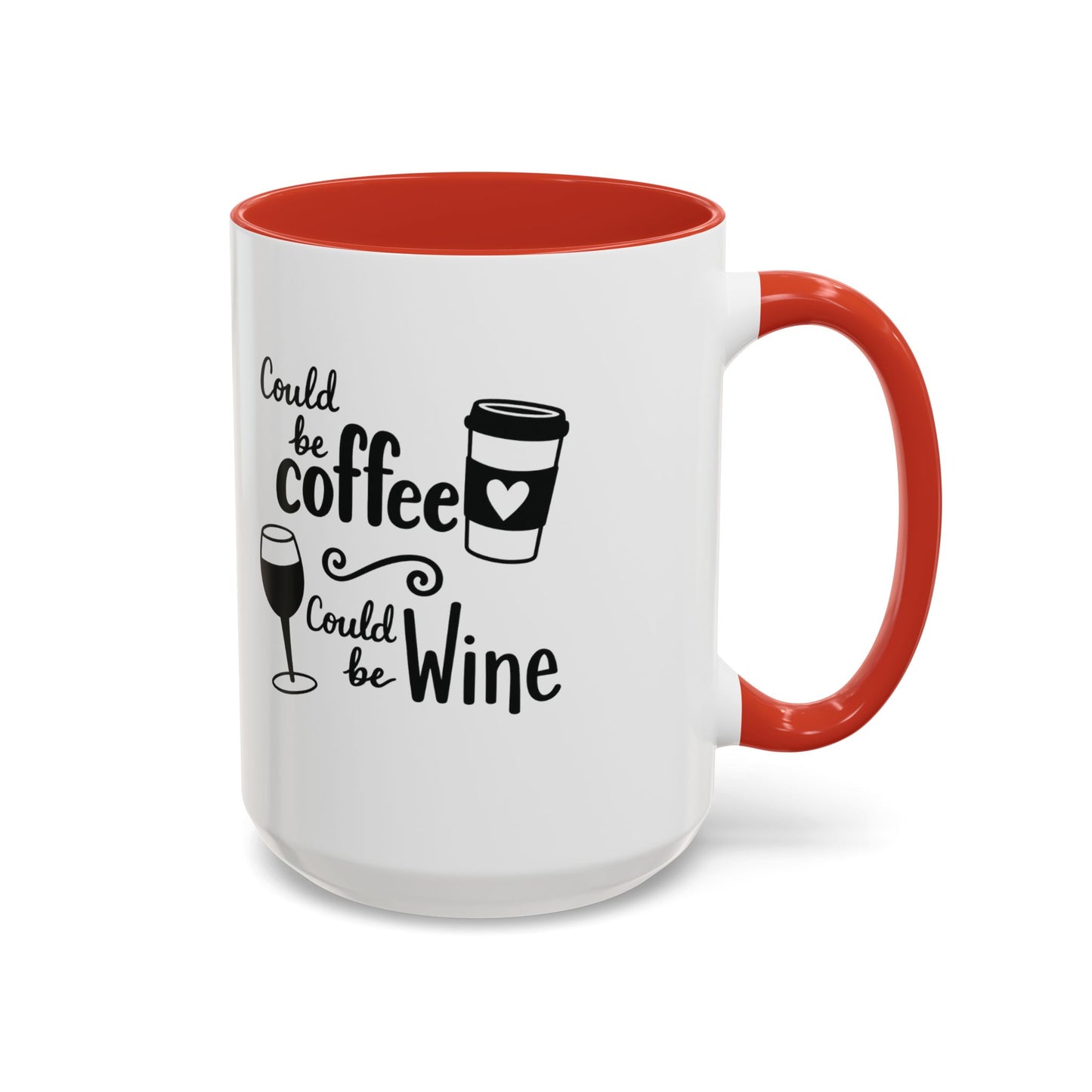 Could Be Coffee Could Be Wine Mug | Accent Coffee Mug Funy Gift Idea Co-Work Present Mom Life
