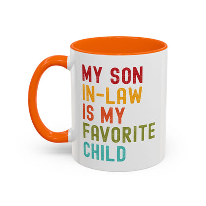 My Son In Law Is My Favorite Child Funny Mug