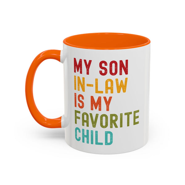 My Son In Law Is My Favorite Child Funny Mug