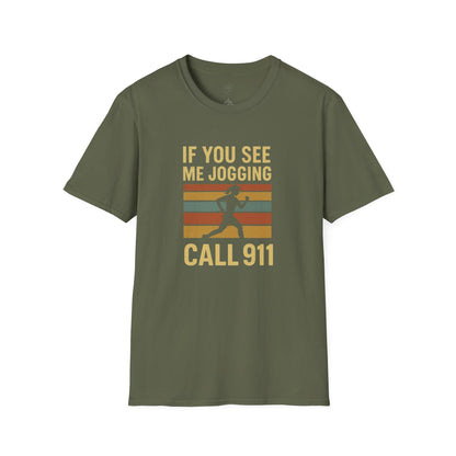 Retro “If You See Me Jogging Call 911” T-Shirt