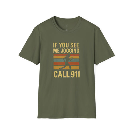Retro “If You See Me Jogging Call 911” T-Shirt