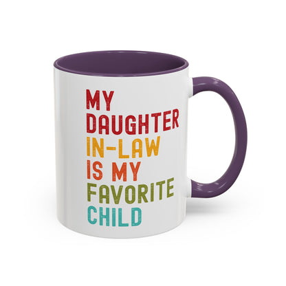 My Daughter In Law Is My Favorite Child Funny Mug