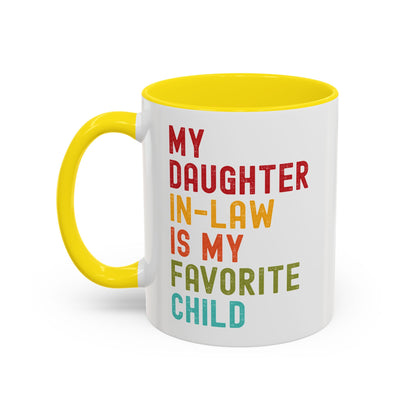 My Daughter In Law Is My Favorite Child Funny Mug