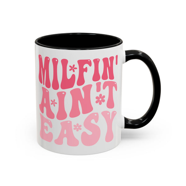 Milfin' Ain't Easy Funny Mom Mug | Sarcastic Coffee Cup Gift for Moms