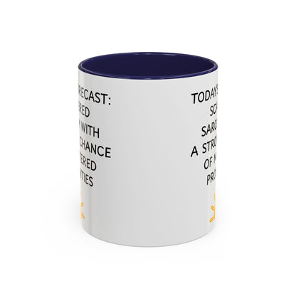 Today's Forecast Scattered Sarcasm 11oz 15oz Mug