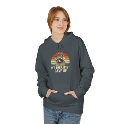 My Therapist Gave Up Raccoon Hoodie | Funny Mental Health Sweatshirt