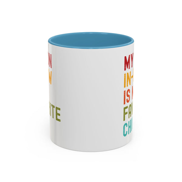 My Son In Law Is My Favorite Child Funny Mug
